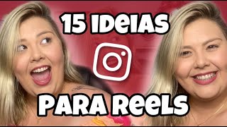 15 IDEIAS DE CONTEÚDO PARA REELS | REELS VIRALIZADO