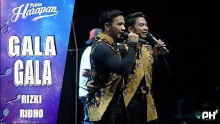 GALA-GALA _ RIZKI RIDHO || PELITA HARAPAN