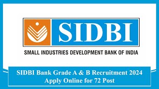 SIDBI Bank Grade A & B Recruitment 2024 Apply Online for 72 Post #sidbi #recruitment #jobs