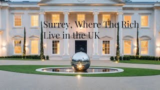 How The Rich Live in The UK. A Drive Through Oxshott, Surrey.