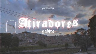 Gabiro - Atiradores no Telhado • Letra/Lyrics