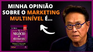 O que é Marketing Multinível [Robert Kiyosaki e Flávio Augusto]