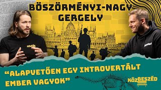 "Alapvetően introvertált ember vagyok" - Böszörményi-Nagy Gergely | Közbeszéd #020