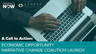 A Call to Action  Economic Opportunity Narrative Change Coalition Launch