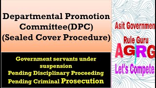 Departmental Promotion Committee(DPC):Sealed Cover Procedure