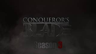 Conqueror's Blade - Dual Blades Montage (Top #1 South America Season 3)