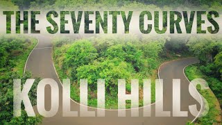 The Seventy Curves : A Ride to Kolli Hills