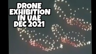 UAE DRONE EXHIBITION DEC 2021