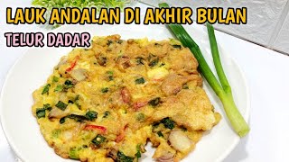 TELUR DADAR LAUK ANDALAN DI AKHIR BULAN