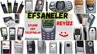 Efsane Cep Telefonları - 2000 'li yılların Gözdeleri :)