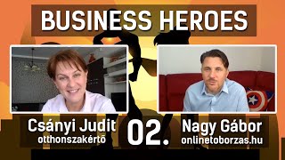 BUSINESS HEROES -  CSÁNYI JUDIT - 02 - OnlineToborzás.hu