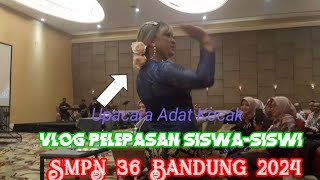 Daily Vlog Kangguru Pelepasan Siswa/siswi SMPN 36 Bandung 2024 Hotel Haris.