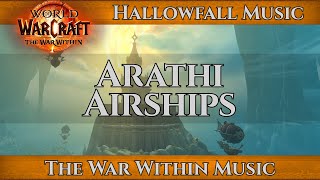 Arathi Airships Music | Hallowfall Music | World of Warcraft War Within Music