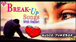 Top Breakup Songs | प्यार में बेवफाई के सबसे दर्द भरे गीत With Shayari |Best Collection Of Sad Songs