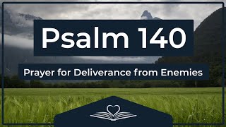 Psalm 140 (NRSV) - Prayer for Deliverance from Enemies (Audio Bible)