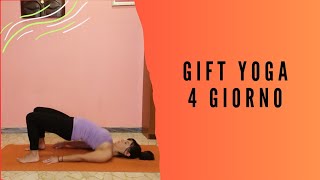 GIFT YOGA - Pratica del mattino - 3 giorno