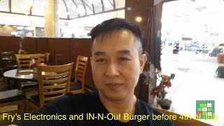 [Cuộc sống ở Mỹ] - At Fry's Electronics and IN-N-Out Burger before 4th of July - [Tập #125]