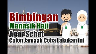 Bimbingan Manasik Haji Tahun ini