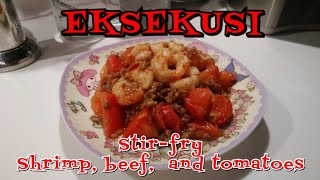 STIR-FRY Shrimp, Beef and Tomatoes || Tumis Udang, Sapi dan Tomat || EKSEKUSI by Nengz Aliqa