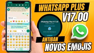 CHEGOU! NOVO WHATSAPP PLUS V17 SUPER ATUALIZADO  2022 COM NOVOS EMOJIS (ANTIBAN)