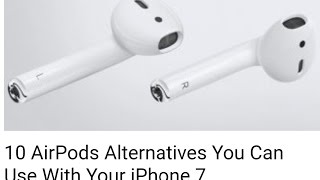 10 AIRPODS ALTERNATIVES FOR IPHONE 7 | BEST EARPHONES FOR IPHONE 7