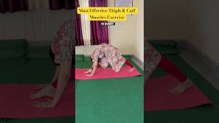 Most Effective Thigh & Calf Muscles Exercise #yoga #exercise #calfmuscles #shortsfeed #stretching