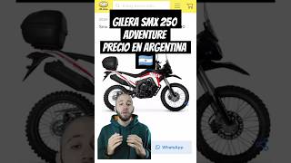 PRECIO GILERA SMX 250 ADVENTURE ARGENTINA #gilera #motorcycle #motovlog #adventure #motos #moto#250