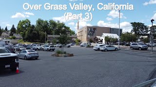 Over Grass Valley, California (Part 3)