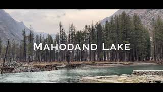 Mahodand Lake Kalam Swat Pakistan