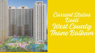 Dosti West County Thane .1,2&3 BHK Homes. Padma Realtors ☎️ 9136110702