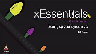 xEssentials S2E3 3D in xLights