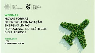 Novas Formas de Energia na Aviação: Energias limpas, hidrogénio, SAF, elétricos e/ou híbridos