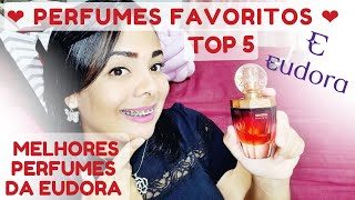 Perfumes favoritos top 5 Eudora Collab com @PalavraNaReal #michelelisi 🥰❤@• Resenhas da Nanda na Real •