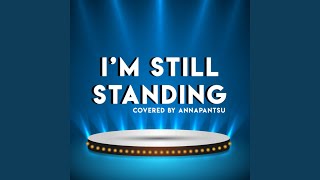 I'm Still Standing