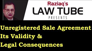 Unregistered Sale Agreement, Its Validity and Legal Consequences, Registration of Sale Agreement