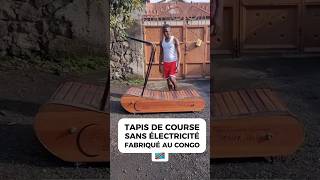 Tapis de course sans électricité fabriqué au Congo