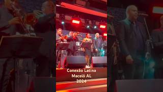 Conexão Latina 2024🎺 #brazil #musica #conexãolatina