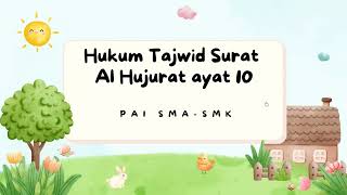 Hukum Bacaan Tajwid Q.S.al- Hujurat ayat 10