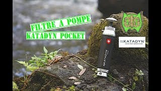 TEST COMPLET FILTRE POMPE KATADYN POCKET (Fr)