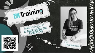 O MERCADO DE EVENTOS ATUAL - AULA INAUGURAL DM TRAINING | PADRÃO DM