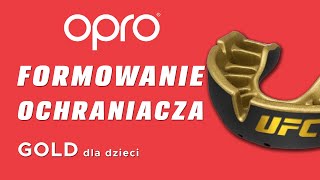 Formowanie ochraniacza na zęby OPRO gold dla dzieci