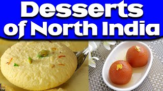 Top 10 Desserts from North India | Gulab Jamun | Jalebi | Gaajar Ka Halwa | Indian sweets | Facts |