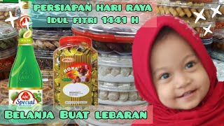 BELANJA KEBUTUHAN MENJELANG LEBARAN || HARI RAYA IDUL FITRI 1441 H