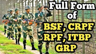 Bsf full form | Crpf full form | Grp full form | Itbp full form | Rpf full form |