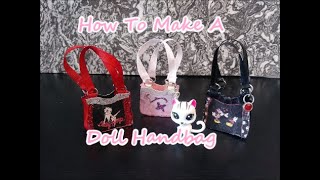 How To Make A Doll Handbag