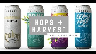 Hops + Harvest Beer Dinner Series with Rouleur Brewing