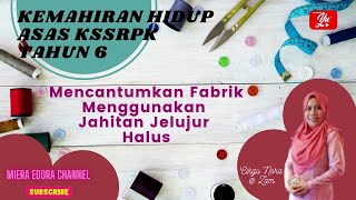 MENCANTUMKAN FABRIK MENGGUNAKAN JAHITAN JELUJUR HALUS