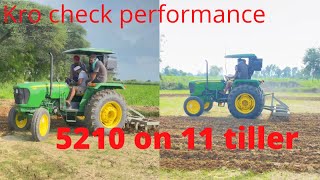 Kro check performance johndeere 5210 di on 11 tiller