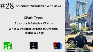 #28. Mastering XPath: XPath Types | Absolute XPath | Relative XPath | Write & Validate in Browsers |