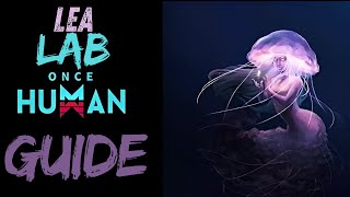 Once Human - Lea Lab Guide